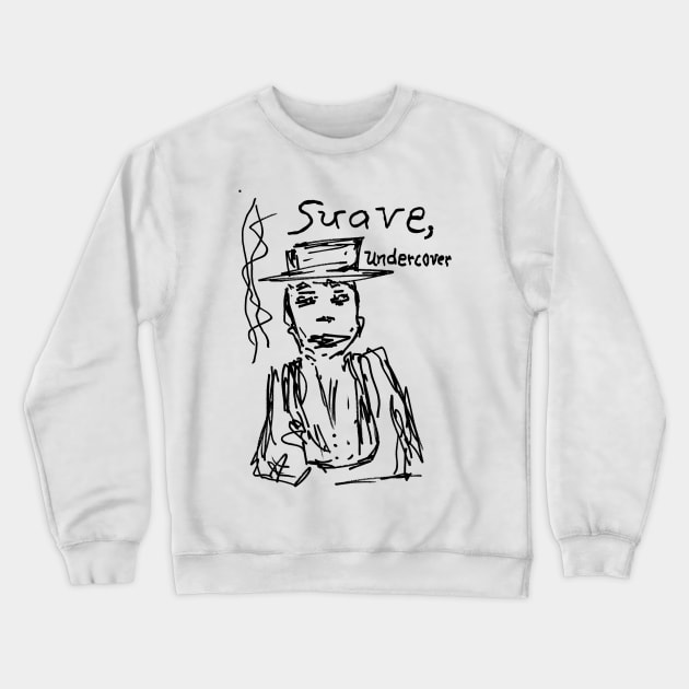 Suave, Undercover Noir Crewneck Sweatshirt by Truant Memory